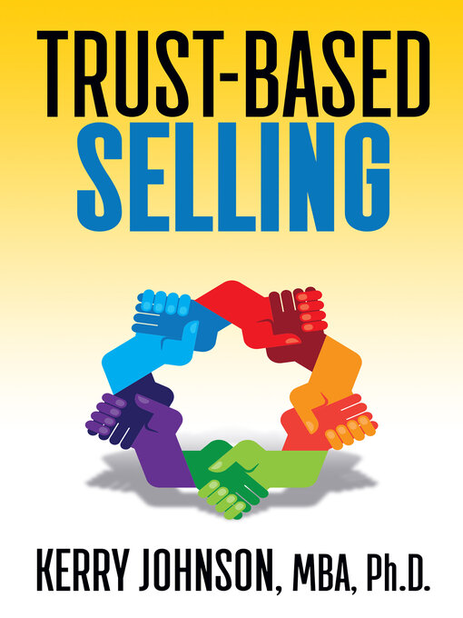 Title details for Trust-Based Selling by Kerry Johnson - Available